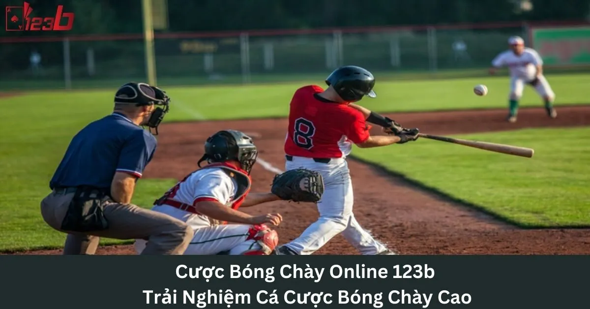 Cược Bóng Chày Online 123b Trải Nghiệm Cá Cược Bóng Chày Cao 10 Cược bóng chày cao